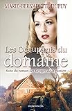 Les Occupants Du Domaine: Saga Le Moulin Du Loup, Tome 6