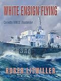 White Ensign Flying Corvette Hmcs Trentonian