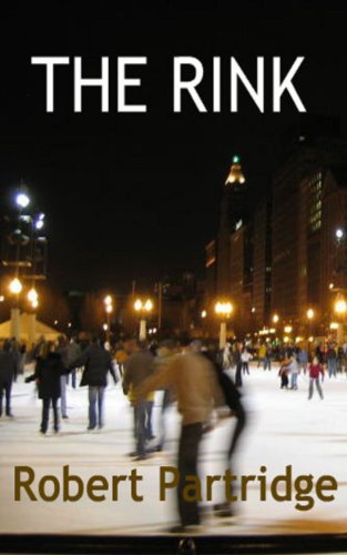 The Rink (As: Robert Partridge) cover