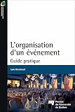 Lorganisation Dun Vnement Guide Pratique