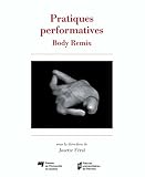 Pratiques Performatives Body Remix