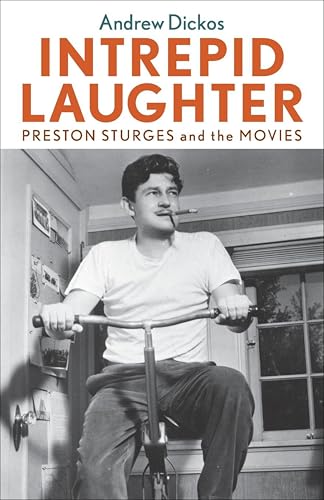 Intrepid Laughter: Preston Sturges and the Movies (By: Andrew Dickos) cover