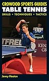 Table Tennis Skills Techniques Tactics Crowood Sports Guides English Edition