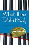 What They Didnt Say A Book Of Misquotations English Edition