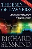 The End Of Lawyers Rethinking The Nature Of Legal Services English Edition