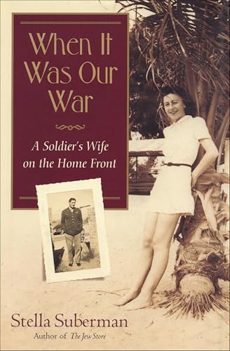 When It Was Our War (By: Stella Suberman) cover