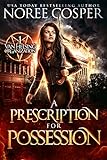 A Prescription For Possession Van Helsing Organization Book 1 English Edition
