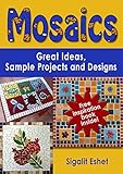 Mosaics Great Ideas Sample Projects And Designs Art And Crafts Book 2 English Edition