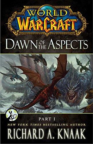 World of Warcraft: Dawn of the Aspects: Part I book cover