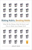 Making Habits, Breaking Habits
