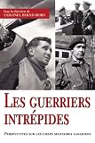 Les Guerriers Intrpides Perspectives Sur Les Chefs Militaires Canadiens
