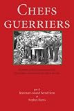 Chefs Guerriers Perspectives Concernant Les Militaires Canadiens De Haut Niveau