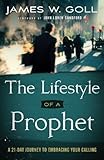 The Lifestyle Of A Prophet A 21day Journey To Embracing Your Calling English Edition