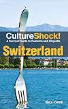 Cultureshock Switzerland English Edition
