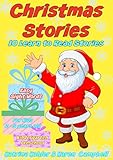 Christmas Stories 10 Easy Sight Word Learn To Read Stories For Kids 2 To 5 Years Old Kindergarten And Preschool Learning English Edition