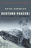 Achtung Panzer The Development Of Tank Warfare Cassell Military Paperbacks English Edition