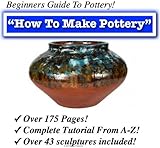 How To Pottery Pottery Clay Vase How To Make Pottery The Beginners Guide English Edition