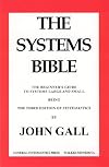 The Systems Bible: The Beginner's Guide to Systems Large and Small