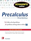 Schaums Outline Of Precalculus 3rd Edition 738 Solved Problems 30 Videos Schaums Outlines English Edition