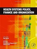 Health Systems Policy Finance And Organization English Edition