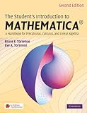 The Students Introduction To Mathematica A Handbook For Precalculus Calculus And Linear Algebra English Edition