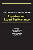 The Cambridge Handbook Of Expertise And Expert Performance Cambridge Handbooks In Psychology English Edition