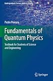 Fundamentals Of Quantum Physics Textbook For Students Of Science And Engineering Undergraduate Lecture Notes In Physics