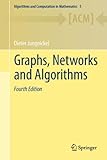 Graphs Networks And Algorithms Algorithms And Computation In Mathematics Book 5 English Edition