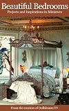 Beautiful Bedroomsprojects And Inspirations In Miniature English Edition