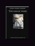 The Gallic Wars English Edition