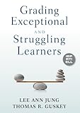 Grading Exceptional And Struggling Learners English Edition