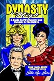 Dynasty High A Guide To Tvs Dynasty Brbtv Fact Book Series 1 English Edition