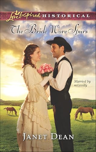 The Bride Wore Spurs (By: Janet Dean) cover
