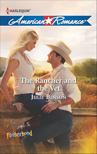 The Rancher and the Vet (By: Julie Benson) cover