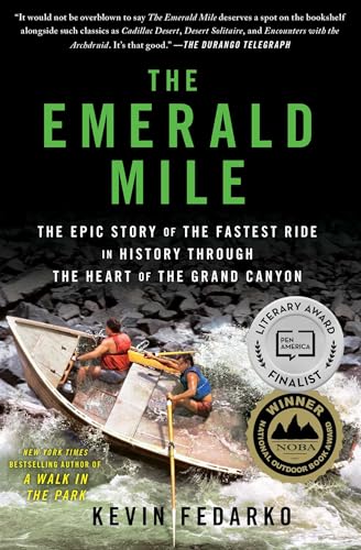 Cover of The Emerald Mile: The Epic Story of the Fastest Ride in History Through the Heart of the Grand Canyon
