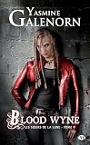 Blood Wyne: Les Soeurs De La Lune, T9 (bit Lit)