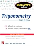 Schaums Outline Of Trigonometry 5th Edition 618 Solved Problems 20 Videos Schaums Outlines English Edition