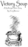 Victory Soup A Spellmonger Story The Spellmonger Series English Edition
