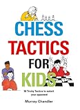 Chess Tactics For Kids English Edition