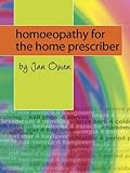 Homoeopathy For The Home Prescriber English Edition