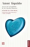 Amor Lquido Acerca De La Fragilidad De Los Vnculos Humanos Psiquiatria Y Psicologa