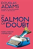 The Salmon Of Doubt Hitchhiking The Galaxy One Last Time Dirk Gently Series Book 3 English Edition