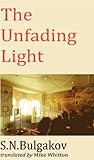The Unfading Light English Edition