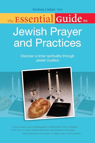 The Essential Guide to Jewish Prayer and Practices (By: Andrea Lieber) cover