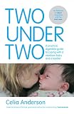 Two Under Two Coping With A Baby And A Toddler English Edition