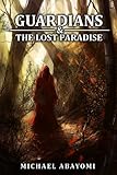 Guardians The Lost Paradise Book 1 6 English Edition