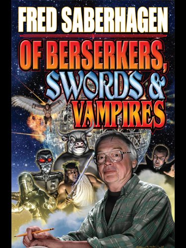 Of Berserkers, Swords and Vampires book cover