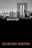 The New Pearl Harbor Revisited 911 The Coverup And The Expos English Edition