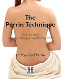 The Perrin Technique How To Beat Chronic Fatigue Syndromeme English Edition