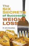 The Six Secrets Of Successful Weight Loss English Edition